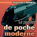 Le pistolet de poche moderne 1878-2003