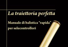 La traiettoria perfetta – manuale di balistica “rapida” per selecontrollori